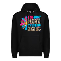 Black im just here trusting jesus Premium Hoodie - CowhideDigitalArt