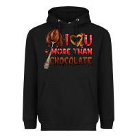 Black i love you more than chocolate Heavyweight Hoodie - AdoDesignShop
