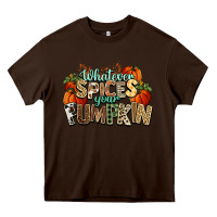 Chocolate Brown Whatever spices your pumpkin Fall Heavy Core Tee - NancyCooperArtShop
