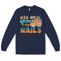 Navy ask me about my nails bbs Long Sleeve Tee - BundleAndBundleShop