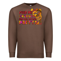Chestnut feed me churros and tell me i am pretty Premium Sweatshirt - AdoDesignShop