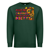 Sports Green feed me churros and tell me i am pretty Premium Sweatshirt - AdoDesignShop