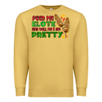 Antique Gold feed me elote and tell me i am pretty Premium Sweatshirt - AdoDesignShop
