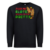 Black feed me elote and tell me i am pretty Premium Sweatshirt - AdoDesignShop