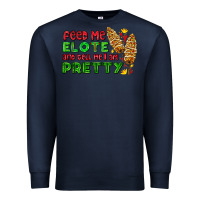 Navy feed me elote and tell me i am pretty Premium Sweatshirt - AdoDesignShop