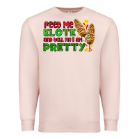 Pale Pink feed me elote and tell me i am pretty Premium Sweatshirt - AdoDesignShop