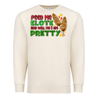 Sandshell feed me elote and tell me i am pretty Premium Sweatshirt - AdoDesignShop