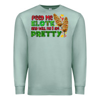 Seafoam feed me elote and tell me i am pretty Premium Sweatshirt - AdoDesignShop