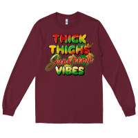 Burgundy thick thighs juneteenth vibes Long Sleeve Tee - FaDigitalArtStudio