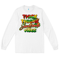 White thick thighs juneteenth vibes Long Sleeve Tee - FaDigitalArtStudio