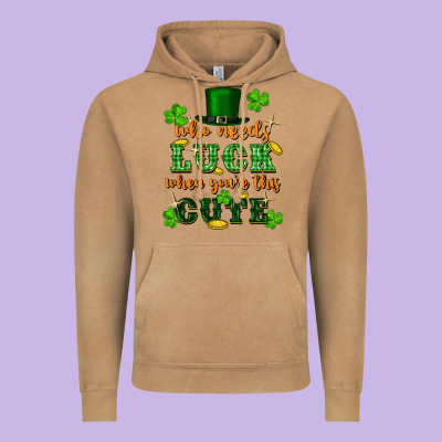 Who Needs Luck When Youre This Cute St Patricks Vintage Hoodie Designed By Fadigitalartstudio