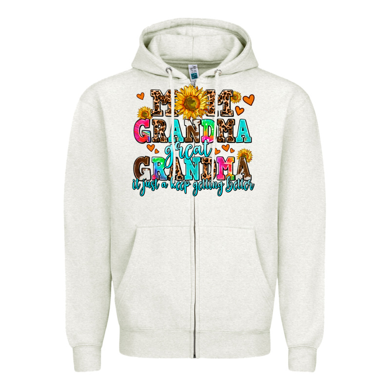 Mom Grandma Great Grandma Its Just A Keep Getting Zipper Hoodie by AdoDesignShop | Teevron