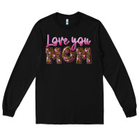 Black love you mom Long Sleeve Tee - FaDigitalArtStudio