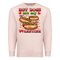 Pale Pink hot dogs are my valentine Premium Sweatshirt - AdoDesignShop