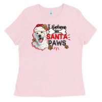 Bubblegum Pink i believe in santa paws Ladies Tee - CowGirlArtShop