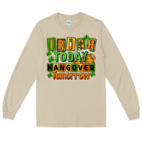 Mushroom Irish today hangover tomorrow  St. Patricks Day Long Sleeve Tee - FaDigitalArtStudio