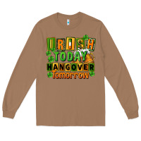 Toasted Coconut Irish today hangover tomorrow  St. Patricks Day Long Sleeve Tee - FaDigitalArtStudio