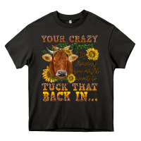 Asphalt Your crazy is showing Heavy Core Tee - NancyCooperArtShop
