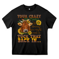 Black Your crazy is showing Heavy Core Tee - NancyCooperArtShop
