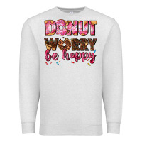 Oatmeal Heather donut worry be happy Premium Sweatshirt - AdoDesignShop