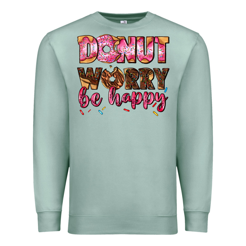 Donut Worry Be Happy Premium Sweatshirt by AdoDesignShop | Teevron