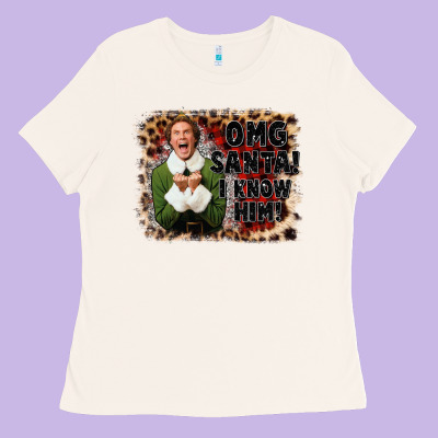 Omg Santa I Know Him Elf Ladies Tee Designed By Cowgirlartshop
