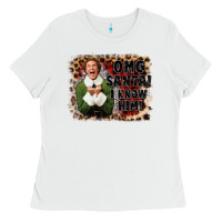 White omg santa i know him elf Ladies Tee - CowGirlArtShop