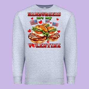 Hamburger Are My Valentine Premium Sweatshirt Designed By Adodesignshop