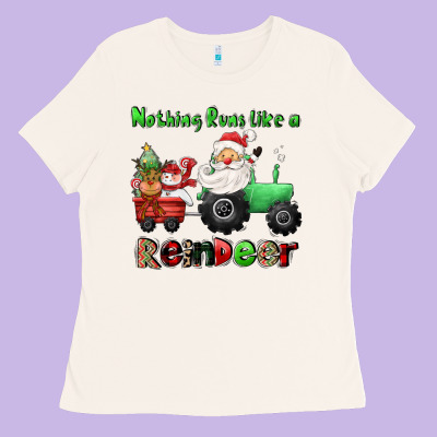 Nothing Runs Like A Reindeer Ladies Tee Designed By Cowgirlartshop