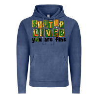 Vintage Denim shut up liver you are fine Vintage Hoodie - FaDigitalArtStudio