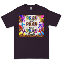 Plum pray on it pray over it pray through it Premium Tee - TumblerDesignByShophia