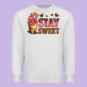 Stay Sweet Premium Sweatshirt Designed By Adodesignshop