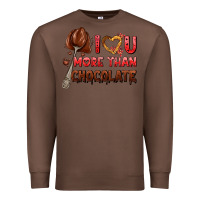 Chestnut i love you more than chocolate Premium Sweatshirt - AdoDesignShop