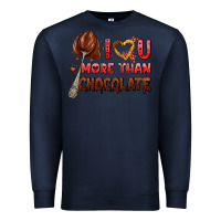 Navy i love you more than chocolate Premium Sweatshirt - AdoDesignShop