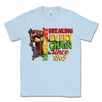 Dusty Blue juneteenth breaking every chain since 1865 woman f Classic Tee - CowGirlArtShop