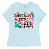 Baby Blue somebody jolly ass mama pink christmas Ladies Tee - CowGirlArtShop