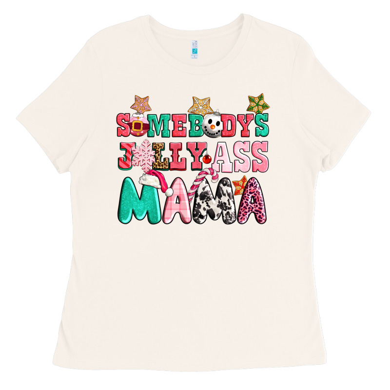 Somebody Jolly Ass Mama Pink Christmas Ladies Tee by CowGirlArtShop | Teevron