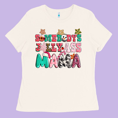 Somebody Jolly Ass Mama Pink Christmas Ladies Tee Designed By Cowgirlartshop