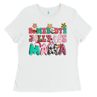 White somebody jolly ass mama pink christmas Ladies Tee - CowGirlArtShop
