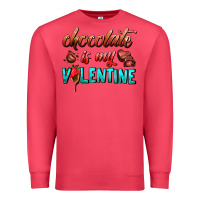 Cardinal chocolate is my valentine Premium Sweatshirt - AdoDesignShop