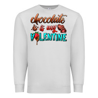 Dove Grey chocolate is my valentine Premium Sweatshirt - AdoDesignShop