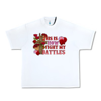 White This is how i fight my battles Valentine's Day Urban Heavy Tee - FaDigitalArtStudio