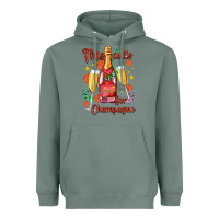 Sage this calls for champagne Heavyweight Hoodie - AdoDesignShop