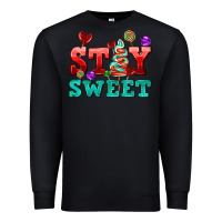 Black stay sweet Premium Sweatshirt - AdoDesignShop