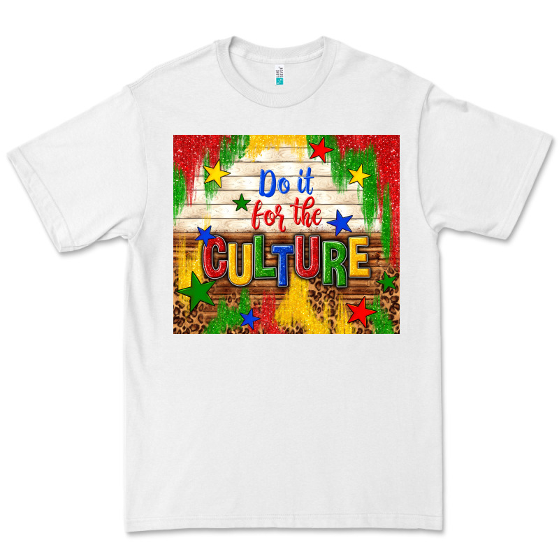 Do It For The Culture Premium Tee by TumblerDesignByShophia | Teevron
