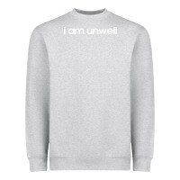 Heather Grey i am unwell Heavyweight Sweatshirt - DesignPulse