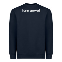 Navy i am unwell Heavyweight Sweatshirt - DesignPulse
