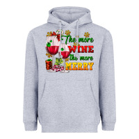 Heather Grey The more wine the more merry Heavyweight Hoodie - AdoDesignShop