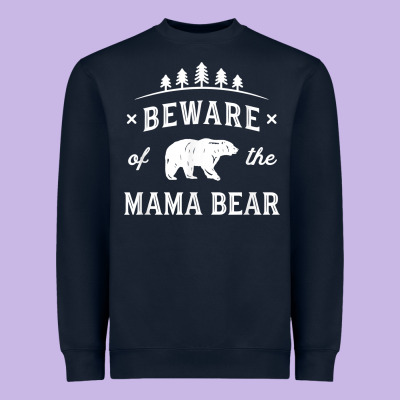 Beware Mama Bear Mom Protect Strong Mother Graphic Clip Art T Shirt Heavyweight Sweatshirt Designed By Designpulse