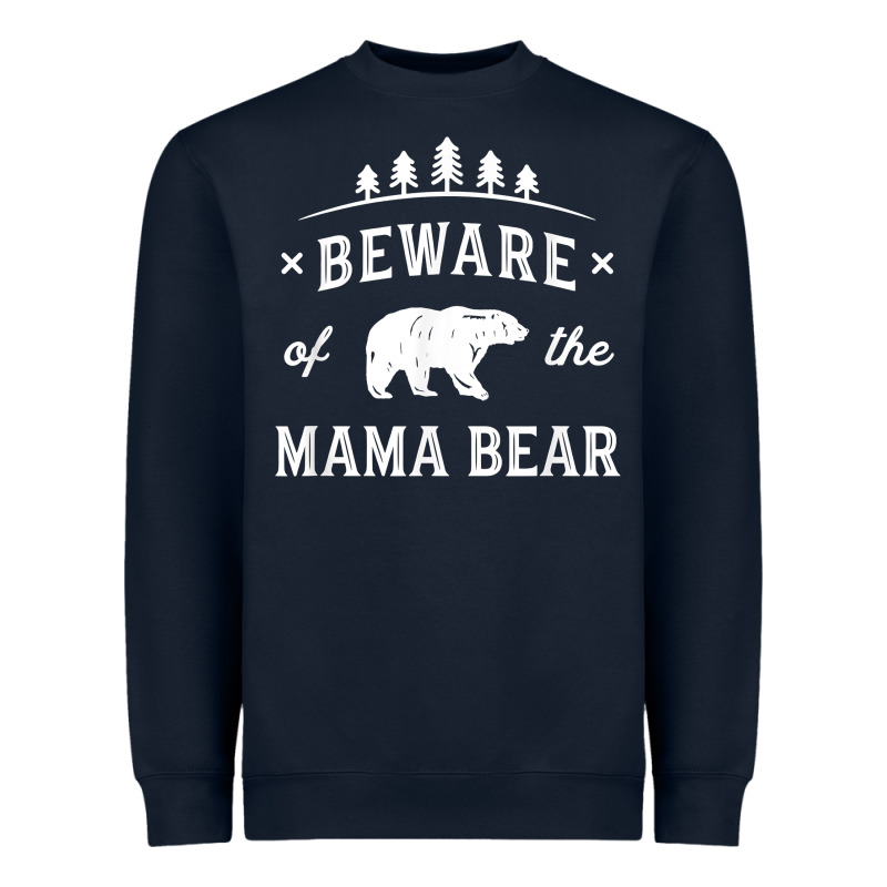 Beware Mama Bear Mom Protect Strong Mother Graphic Clip Art T Shirt Heavyweight Sweatshirt by DesignPulse | Teevron
